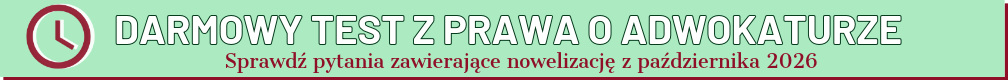 Test otwarty: Prawo o adwokaturze